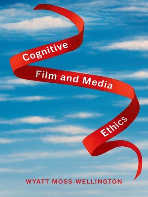 cover image of Cognitive Film and Media Ethics